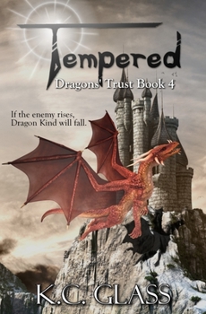 Paperback Tempered: Dragons' Trust Book 4 Book