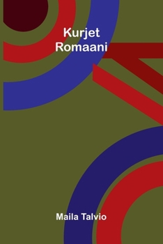 Kurjet: Romaani (Finnish Edition)