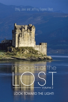 In Search of the Lost Volume 2: Look to the Light!