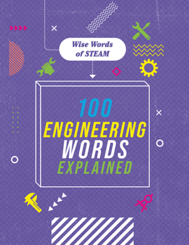 100 Engineering Words Explained (Wise Words of Steam)