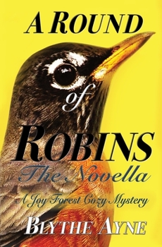 Paperback A Round of Robins: A Joy Forest Cozy Mystery Book