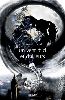 Paperback Un vent d'ici et d'ailleurs [French] Book