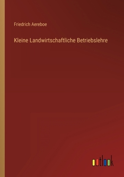 Paperback Kleine Landwirtschaftliche Betriebslehre [German] Book