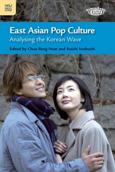 Paperback East Asian Pop Culture: Analysing the Korean Wave Book