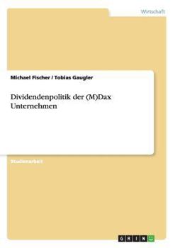 Paperback Dividendenpolitik der (M)Dax Unternehmen [German] Book