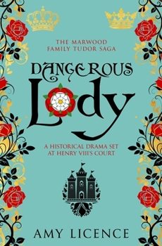 Dangerous Lady - Book #1 of the Marwood Family