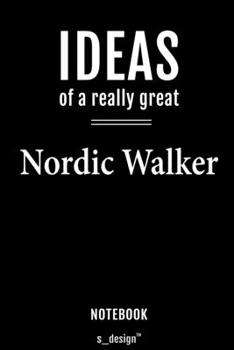Paperback Notebook for Nordic Walkers / Nordic Walker: awesome handy Note Book [120 blank lined ruled pages] Book