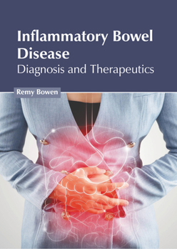 Hardcover Inflammatory Bowel Disease: Diagnosis and Therapeutics Book