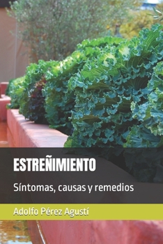 Paperback Estreñimiento: Síntomas, causas y remedios [Spanish] Book