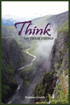 Paperback Think on These Things: A Collection...... Book