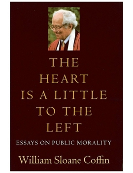 Paperback The Heart Is a Little to the Left: Essays on Public Morality Book