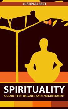 Paperback Spirituality: A Search for Balance and Enlightenment: Spiritual Health and Wellness Book