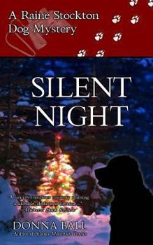 Paperback Silent Night: A Raine Stockton Dog Mystery Book