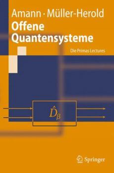 Paperback Offene Quantensysteme: Die Primas Lectures [German] Book