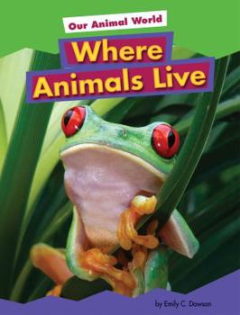 Library Binding Where Animals Live Book