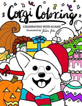 Paperback Corgi Coloring: Celebrating with Scamp Book