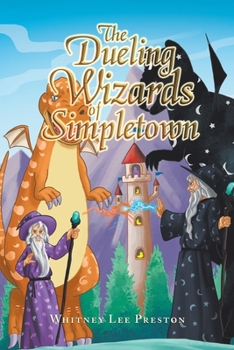 Paperback The Dueling Wizards of Simpletown Book