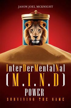 Paperback INTERDERMENTALNAL (M.I.N.D.) POWER: SURVIVING THE GAME Book