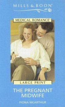 The Pregnant Midwife (Mills & Boon Medical) - Book #3 of the Marriage and Maternity