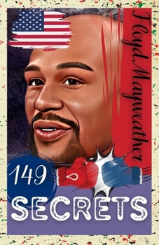 Paperback Floyd Mayweather: 149 Secrets Book