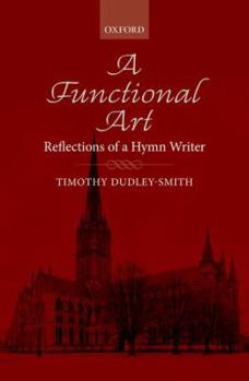 Paperback A Functional Art: Reflections of a Hymn Writer Book