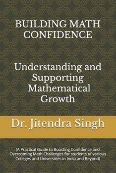 Building Math Confidence: Understanding and Supporting Mathematical Growth