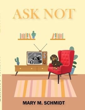 Paperback Ask Not Book