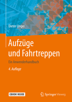 Hardcover Aufzüge Und Fahrtreppen: Ein Anwenderhandbuch [German] Book