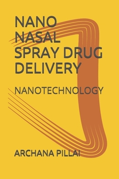 Paperback Nano Nasal Spray Drug Delivery: Nanotechnology Book