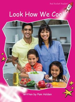 Look How We Cook - Book  of the Red Rocket Readers