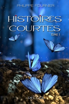 Paperback Histoires Courtes: Volume 1 [French] Book