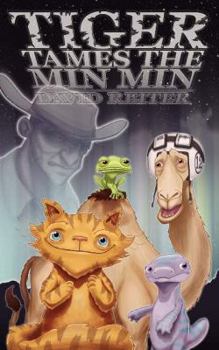 Paperback Tiger Tames the Min Min Book