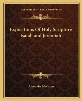 Paperback Expositions Of Holy Scripture Isaiah and Jeremiah Book