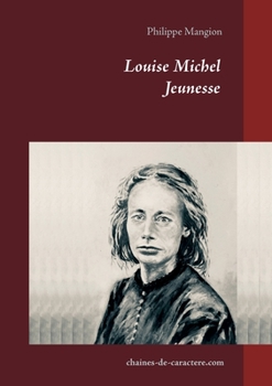 Paperback Louise Michel: Jeunesse [French] Book