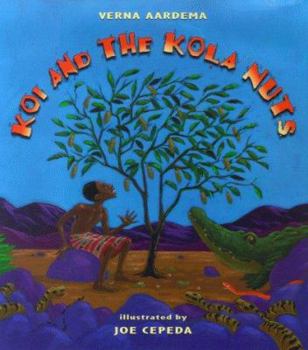 Hardcover Koi and the Kola Nuts: A Tale from Liberia Book
