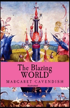 Paperback The Blazing World Illustrated Book