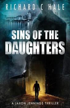 Sins of the Daughters - Book #4 of the Jaxon Jennings