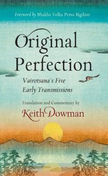 Paperback Original Perfection: Vairotsana's Five Early Transmissions Book