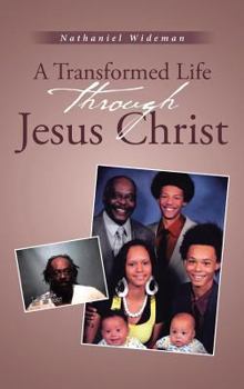 Hardcover A Transformed Life through Jesus Christ Book