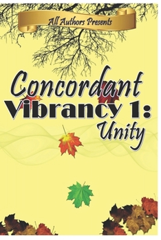 Paperback Concordant Vibrancy: All Authors Anthology Book