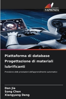 Paperback Piattaforma di database Progettazione di materiali lubrificanti [Italian] Book