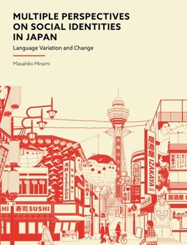 Hardcover Multiple Perspectives on Social Identities in Japan: Language Variation and Change Book