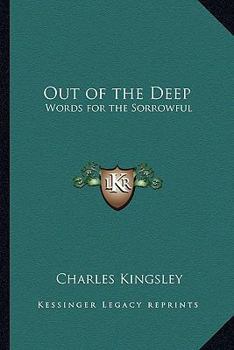 Paperback Out of the Deep: Words for the Sorrowful Book