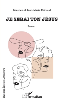Paperback Je serai ton Jésus [French] Book
