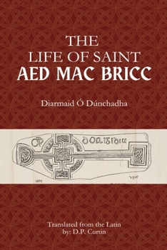 Paperback The Life of Saint Aed mac Bricc Book