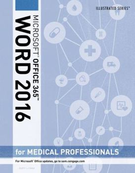 Illustrated Microsoft Office 365 & Word 2016 for Medical Professionals