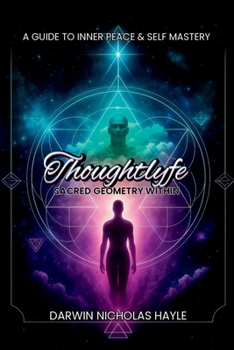Paperback Thoughtlyfe: The sacred geometry within Book