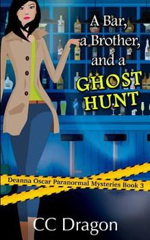 Paperback A Bar, A Brother, And A Ghost Hunt Book
