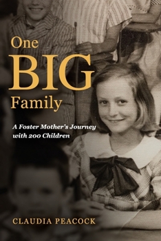 Paperback One BIG Family: A Foster Mother's Journey with 200 Children Book