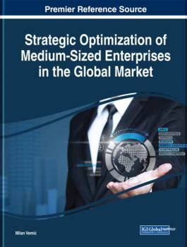 Hardcover Strategic Optimization of Medium-Sized Enterprises in the Global Market Book